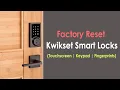 How to Factory Reset Kwikset Smart Lock All Locks Fingerprints Touchscreen Touchpad