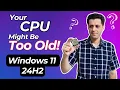 Windows 11 24H2 Does Your CPU Have POPCNT