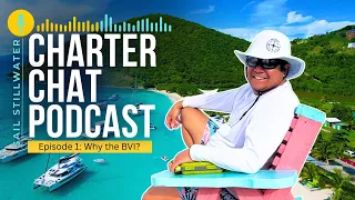 Charter Chat Podcast episode 1. Why the BVI? w/ Alex Cena