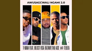 awusagcwali ngami 2 0
