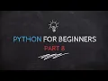 Python for Beginners-Conditionals and Boolean Relational operators - Part8