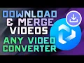 How to Download s Use the Merge Tool w Any Converter 2024