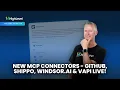 New MCP connectors GitHub Shippo Windsor AI VAPI Live