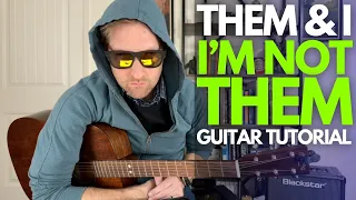 im not them by them u0026 i guitar tutorial guitar lessons with stuart 