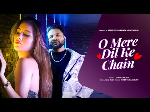 Download MP3 O Mere Dil Ke Chain - Cover Song 2023 | Old Song New Version Hindi | Romantic Hindi Song | Ashwani