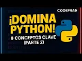 Domina Python 8 conceptos clave que debes saber Parte 2