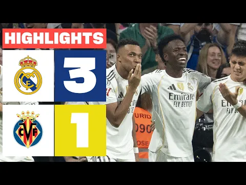 Video Thumbnail: REAL MADRID 3 - 1 VILLARREAL CF | RESUMEN LALIGA EA SPORTS