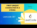 387 First Unique Character in a String In Java Leetcode Problem Easy