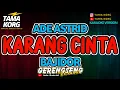 KARANG CINTA KARAOKE!! Ade Astrid | Bajidor