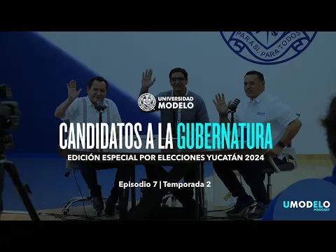 Download MP3 Candidatos a Gubernatura Yucatán | E7. T2. | UModelo Podcast