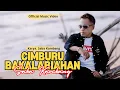 Lagu SABA KAMBANG - CIMBURU BAKALABIAHAN (Official Music Video)