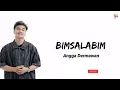 lirik Bimsalabim - Angga Dermawan