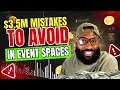 10 Do s 10 Dont s When Renting Your Own Event Space