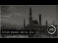 Download Lagu allah humma sallay ala sayyidina wa maulana muhammadin | allah humma sallay ala sayyidina lyrics