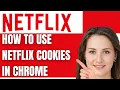 How To Use Netflix Cookies on Chrome Browser Updated 2026 Tutorial