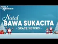 Download Lagu Natal Bawa Sukacita - Grace Sisters (Lirik) Lagu Natal Terbaru 2024