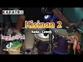 Download Lagu Kisinan 2 ( karaoke) versi koplo - jaranan Nada Cewek