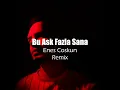 Bu Aşk Fazla Sana (Remix)