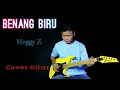 Download Lagu Benang Biru - Meggy Z - Cover Gitar