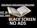 Download Lagu Juz Amma 30   Sheikh Abdulbasit Abdulsamad Murattal BLACK SCREEN NO ADS
