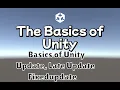 Basics of Unity Update Late Update and Fixedupdate