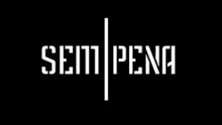 Sem Pena - COMPLETO