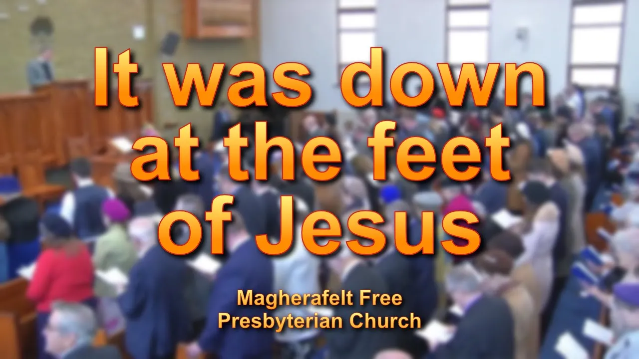 It was down at the feet of Jesus It was down at the feet of Jesus
