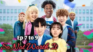 so not worth it korean drama episode 7 to 9 explained in hindi delightful stories