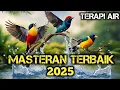 Download Lagu MASTERAN KOMBINASI TEMBAKAN KASAR ,Terapi Air ,Terapi Air Untuk Semua Jenis Burung, Gemericik Air