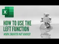 How to use the Excel Left Function - Quick Tutorial