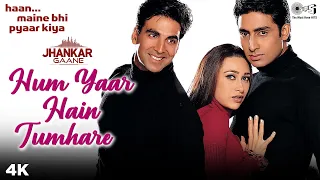 hum yaar hain tumhare jhankar haan maine bhi pyaar kiya akshay karisma abhishek alka udit