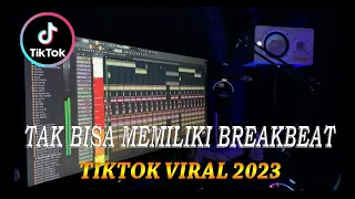 Download DJ MUNGKIN AKU TIDAK LAH SEMPURNA | TAK BISA MEMILIKI BREAKBEAT VIRAL 2023 | SOUND OF TIKTOK MP3
