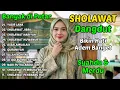 Lagu SHOLAWAT DANGDUT RELIGI QASIDAH SYAHDU TERBAIK ✨ Cocok Saat Galau \u0026 Rindu