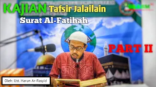 Download Surah Al-Fatihah - Kajian Tafsir Jalalain (Part II) MP3