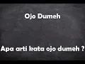 Download Lagu Apa arti kata Ojo Dumeh ?