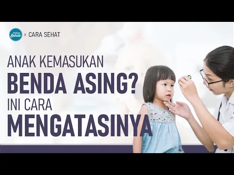 Pertolongan Pertama Saat Balita Kemasukan Benda Asing