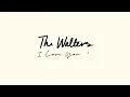 The Walters - I Love You So Acoustic [Official Audio]