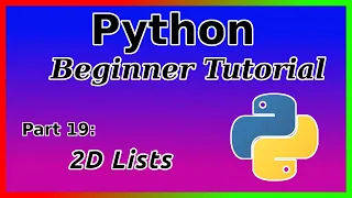 Multi Dimensional Lists - Python Tutorial Part 19