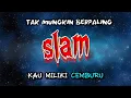 Download Lagu Tak mungkin berpaling #slam 