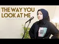 Download Lagu Nyoman Paul, Andi Rianto – The Way You Look At Me | Cover by Umimma Khusna