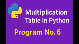 Python Program to Print Multiplication Table Python Tutorial for Beginners Program No 6