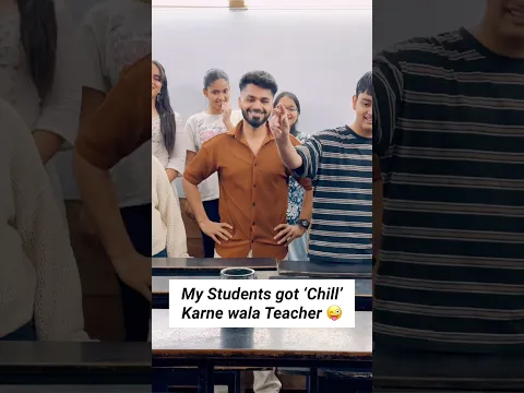 Teacher nahi unka Dost hu😜😇 #teacherlife #classroomenvironment #studentlife #teacherstudentbond
