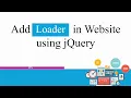 Add Loader in Website using JQuery 1 Line of Code