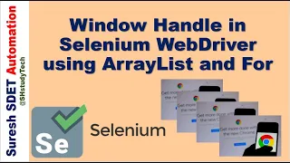 Window handle in Selenium WebDriver How to handle multiple windows using Arraylist and For
