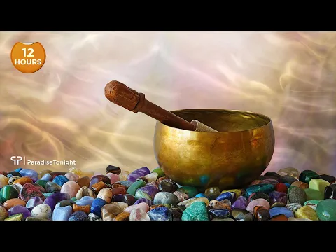 [12 Hours] The Sound of Inner Peace | Tibetan Singing Bowl, Healing Meditation, Mindful Meditation