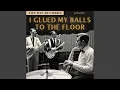 I Glued my Balls to the Floor Classic 1960s Swing Hit