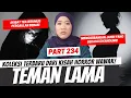 Lagu TEMAN LAMA - KHW PART 234 (SUSULAN)