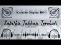 Download Lagu 🟢 Karaoke Original HQ - Sakitku Takkan Terobati - Raffa Affar