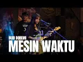 Download Lagu MESIN WAKTU - BUDI DOREMI | TAMI AULIA