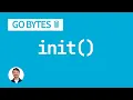 The init Function in Go